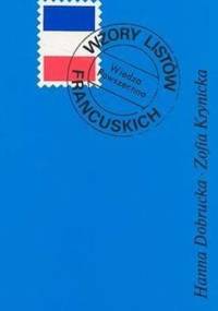 Wzory listów francuskich - Hanna Dobrucka, Zofia Krynicka