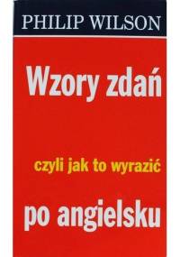 Wzory zdań, czyli jak to wyrazić po angielsku - Stanisław P. Kaczmarski