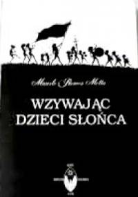 Wzywając Dzieci Słońca - Marcelo Ramos Motta