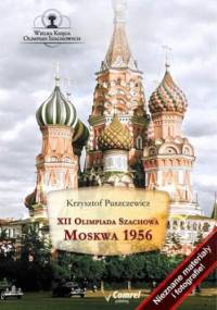 XII Olimpiada Szachowa. Moskwa 1956 - Puszczewicz Krzysztof