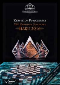 XLII Olimpiada Szachowa - Baku 2016 - Puszczewicz Krzysztof