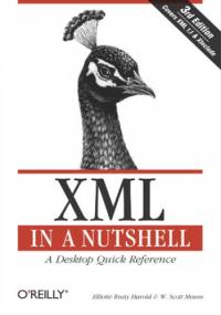 XML in a Nutshell. 3rd Edition - Rusty Harold Elliotte, Scott Means W.