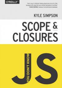 You Don't Know JS: Scope & Closures - Kyle Simpson