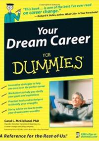 Your Dream Career for Dummies - Carol McClelland