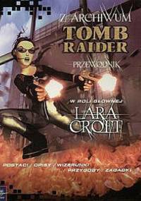 Z archiwum Tomb Raider - przewodnik - Susie Hamilton