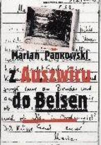 Z Auszwicu do Belsen. Przygody - Marian Pankowski
