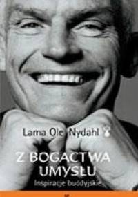 Z bogactwa umysłu - Lama Ole Nydahl