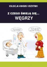 Z czego śmieją się... Węgrzy - Filmpress