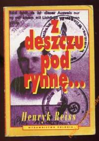 Z deszczu pod rynnę... - Henryk Reiss