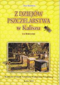 Z dziejów pszczelarstwa w Kaliszu - Jerzy Gnerowicz
