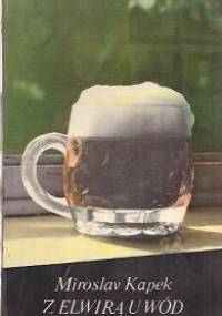 Z Elwirą u wód - Miroslav Kapek