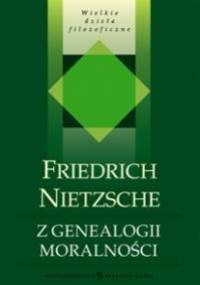 Z genealogii moralności - Fryderyk Nietzsche