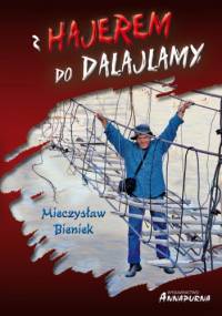 Z Hajerem do Dalajlamy - Mieczysław Bieniek