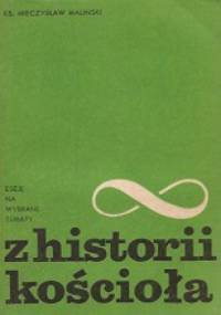 Z historii kościoła - Mieczysław Maliński