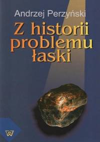 Z historii problemu łaski - Perzyński Andrzej