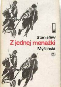Z jednej menażki - Stanisław Myśliński
