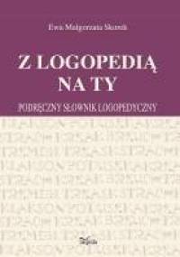 Z logopedią na ty - Ewa Małgorzata Skorek
