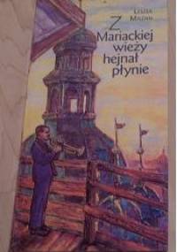 Z Mariackiej wieży hejnał płynie - Leszek Mazan