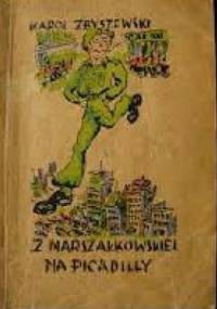 Z Marszałkowskiej na Picadilly - Karol Zbyszewski