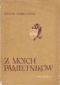 Z moich pamiętników - Michał Bobrzyński