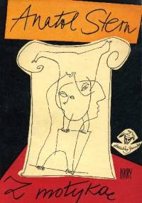 Z motyką na słońce - Anatol Stern