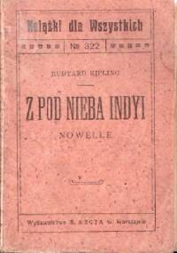 Z pod nieba Indyi - Rudyard Kipling