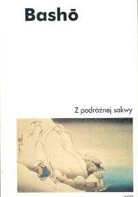 Z podróżnej sakwy - Matsuo Bashō