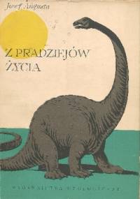 Z pradziejów życia - Josef Augusta