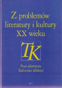 Z problemów literatury i kultury XX wieku - Stefan Zabierowski