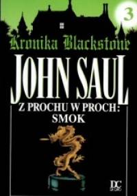 Z prochu w proch. Smok - John Saul