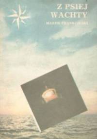 Z psiej wachty - Marek Frankowski