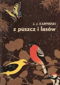 Z puszcz i lasów - Jan Jerzy Karpiński
