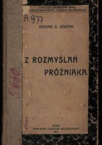Z rozmyślań próżniaka - Jerome K. Jerome