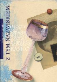 Z tym nazwiskiem - Anna Matałowska