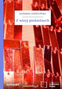 Z wizyj piekielnych - Kazimiera Zawistowska