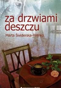 Za drzwiami deszczu - Marta Świderska-Pelinko