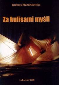 Za kulisami myśli - Barbara Mazurkiewicz