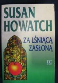 Za lśniącą zasłoną - Susan Howatch