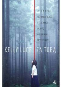 Za tobą - Kelly Luce