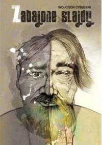 Zabajone slajdy - Wojciech Cybulski