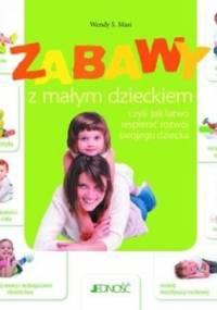 Zabawy z małym dzieckiem - Wendy Masi