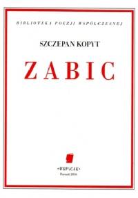 ZABIC - Szczepan Kopyt