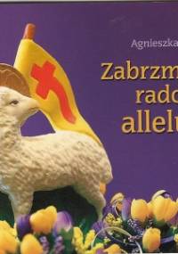 Zabrzmiało radosne alleluja - Agnieszka Jędryka