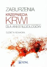 Zaburzenia krzepnięcia krwi dla anestezjologów