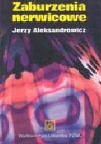 Zaburzenia nerwicowe - Jerzy Aleksandrowicz