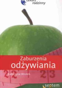Zaburzenia odżywiania - Katarzyna Wrotek