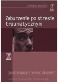 Zaburzenie po stresie traumatycznym - Bohdan Dudek