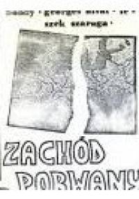 Zachód porwany: Eseje i polemiki