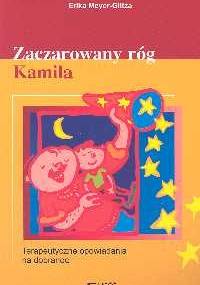 Zaczarowany róg Kamila - Erika Meyer-Glitza