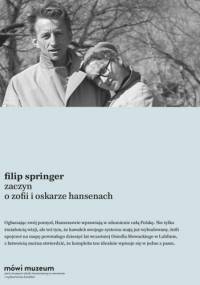 Zaczyn. O Zofii i Oskarze Hansenach - Filip Springer